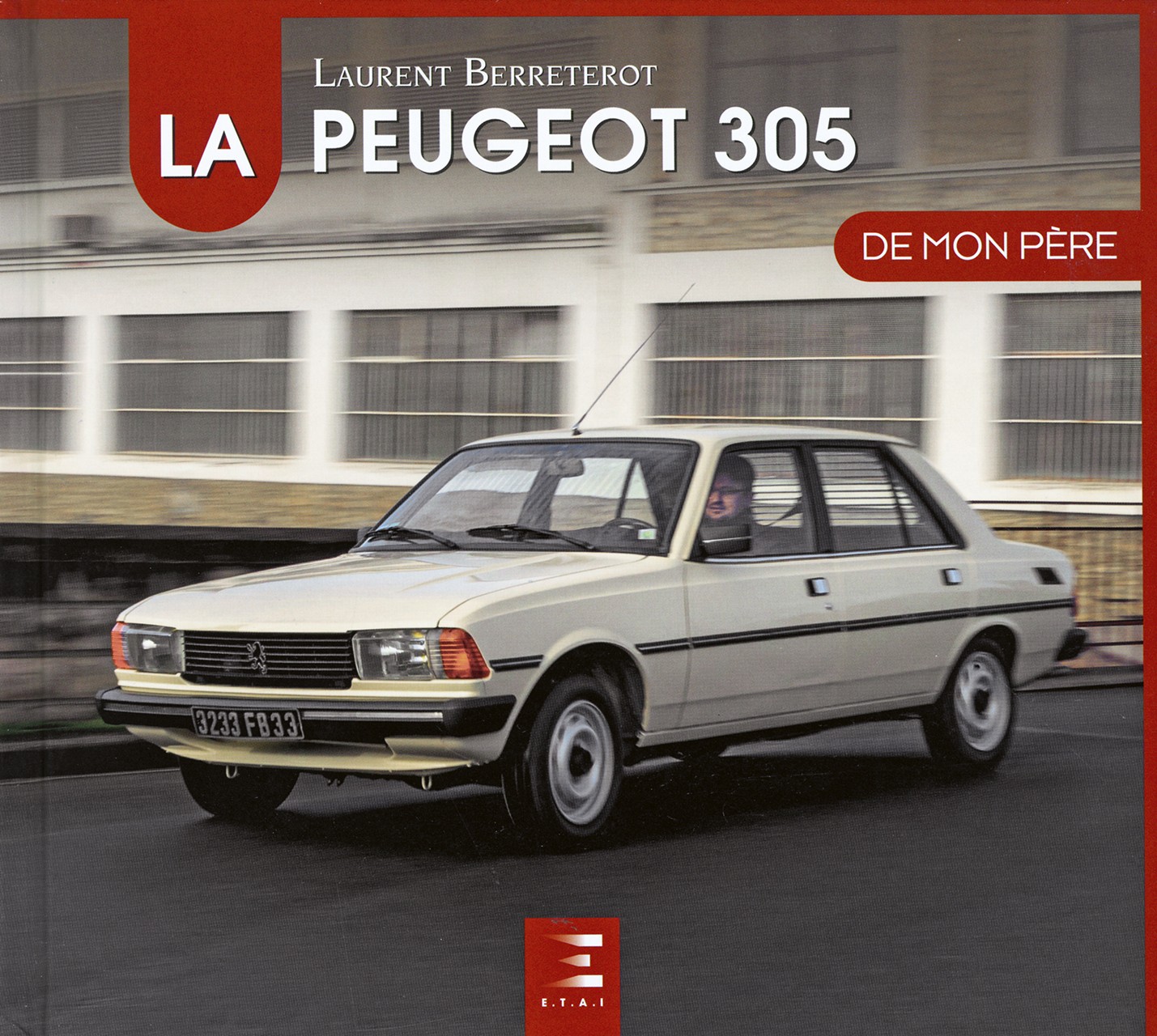La Peugeot 305 de mon père