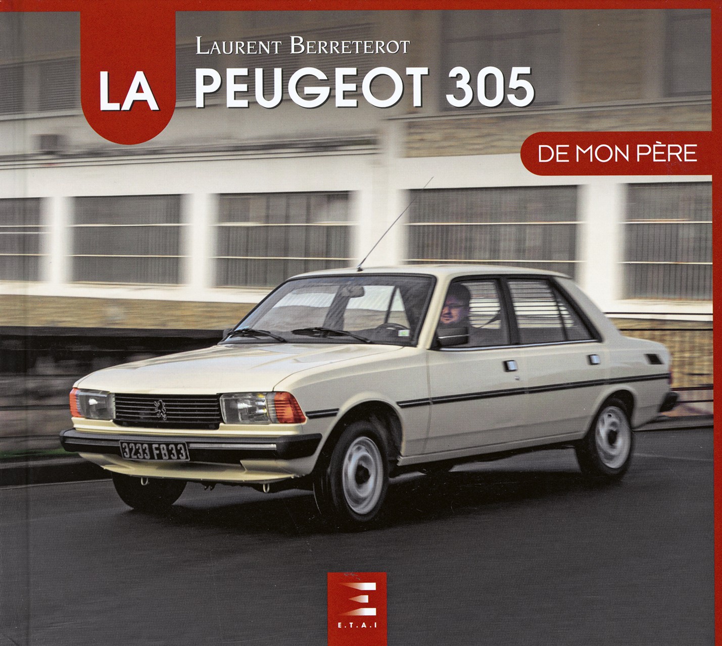 La Peugeot 305 de mon père