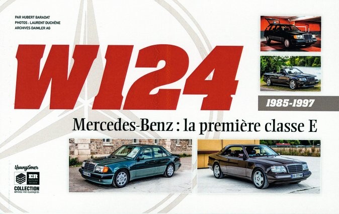 W124 1985-1997 Mercedes-Benz : la premiere classe E