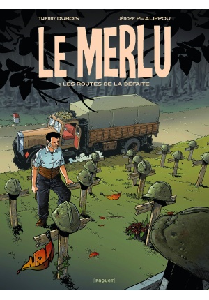 Le Merlu Les routes de la défaite Tome 1