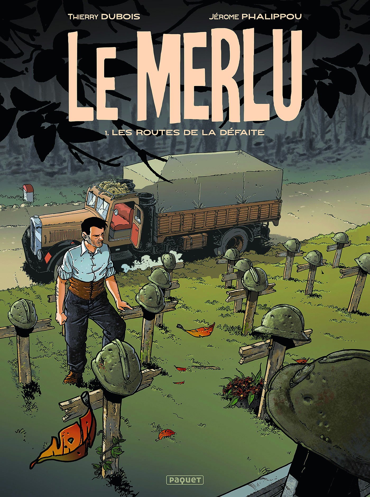 Le Merlu Les routes de la défaite tome 1