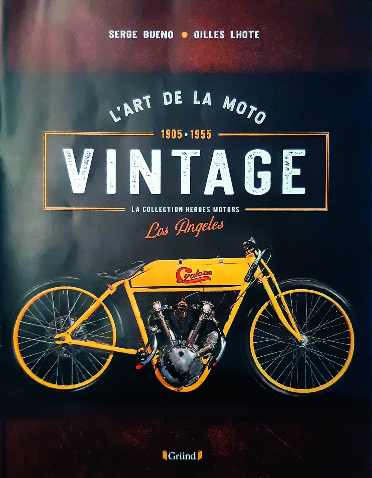 L'art de la moto vintage - 1905-1955 - La collection Heroes Motors Los Angeles