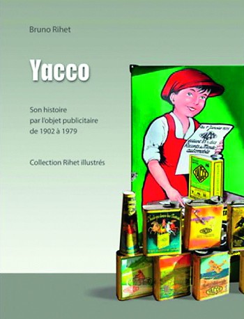 Yacco son histoire par l'objet publicitaire de 1902 à 1979