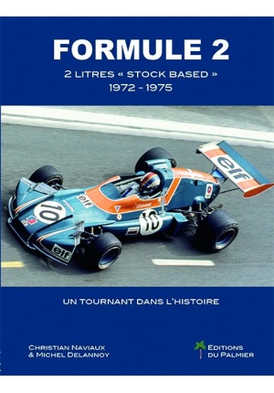 Formule 2 – 2 litres « Stock Based » 1972-1975