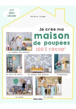 Je crée ma maison de poupées 100% récup