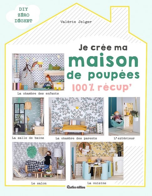 Je crée ma maison de poupées 100% récup