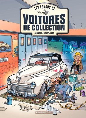 Les fondus de voitures de collection tome 2