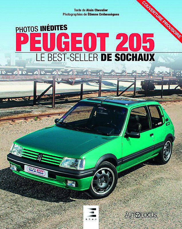 Peugeot 205 Le best-seller de Sochaux