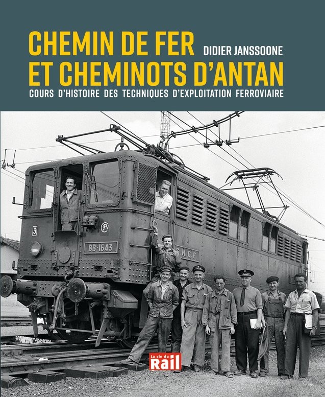 Chemin de fer et cheminots d'antan Cours d'histoire des techniques d'exploitation ferroviaire