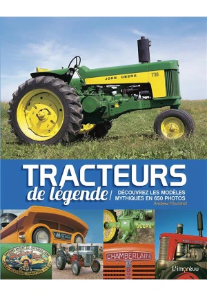 Tracteurs de légende découvrez les modèles mythiques en 650 photos