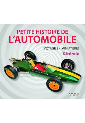 Petite histoire de l’automobile – Voyage en miniatures
