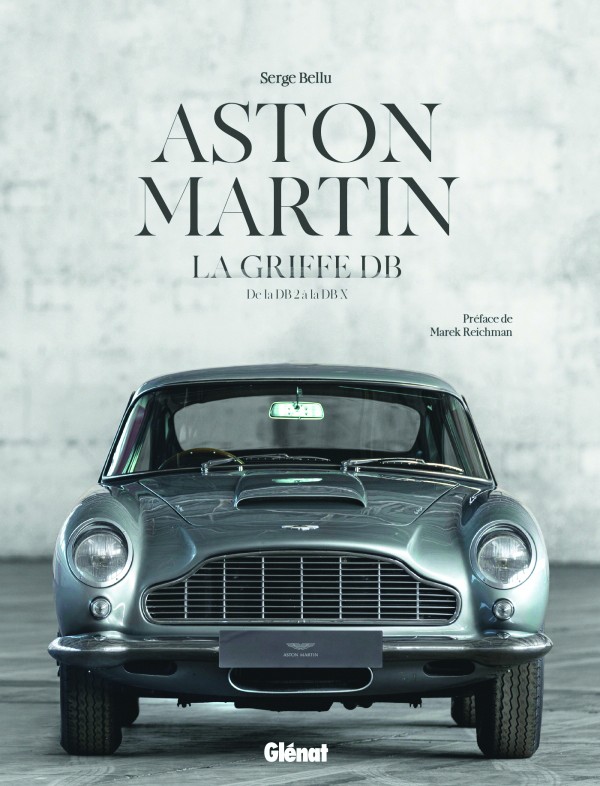 Aston Martin La griffe DB - De la DB 2 à la DB X