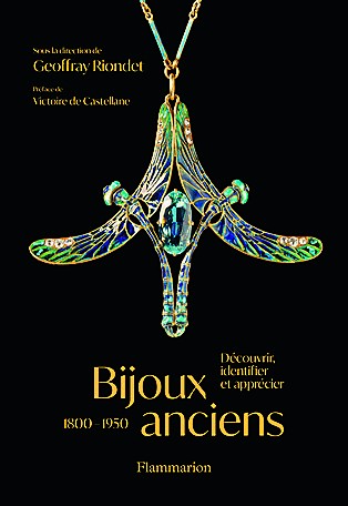 Bijoux anciens 1800 - 1950 - Découvrir, identifier et apprécier