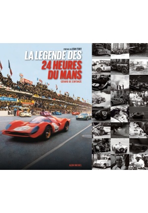 La légende des 24 heures du Mans