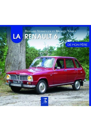 La Renault 6 de mon père