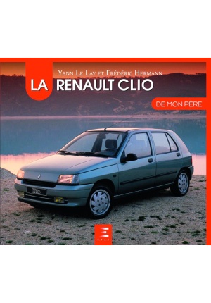 La Renault Clio de mon père