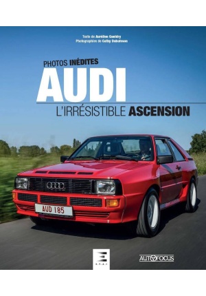 Audi - L'irrésistible ascension