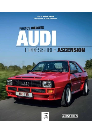 Audi – L’irrésistible ascension