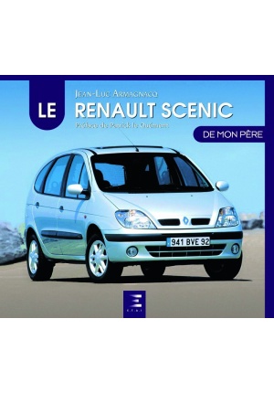 Le Renault Scenic de mon père