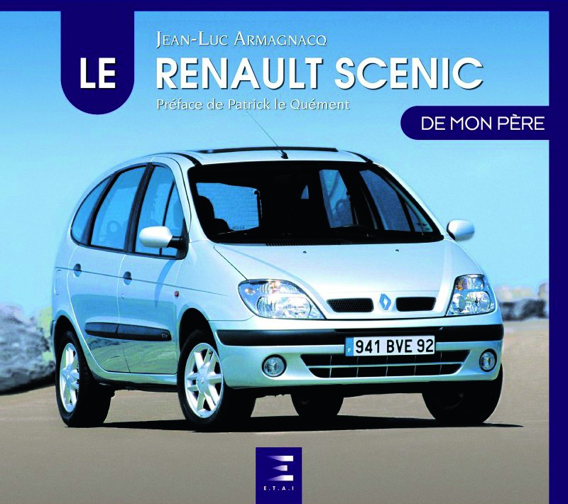 Le Renault Scenic de mon père