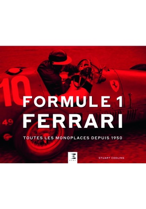 Formule 1 Ferrari – Toutes les monoplaces depuis 1950