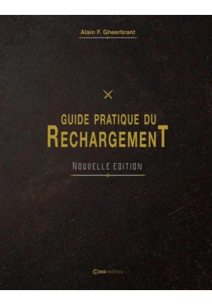 Guide pratique du rechargement