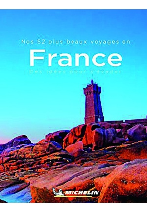 Nos 52 plus beaux voyages en France