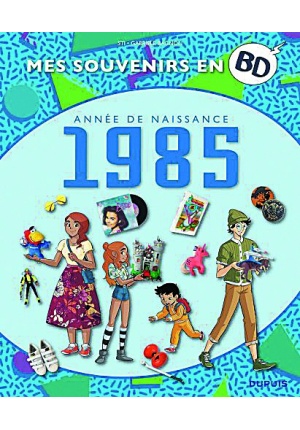 Mes souvenirs en BD Année de naissance 1985