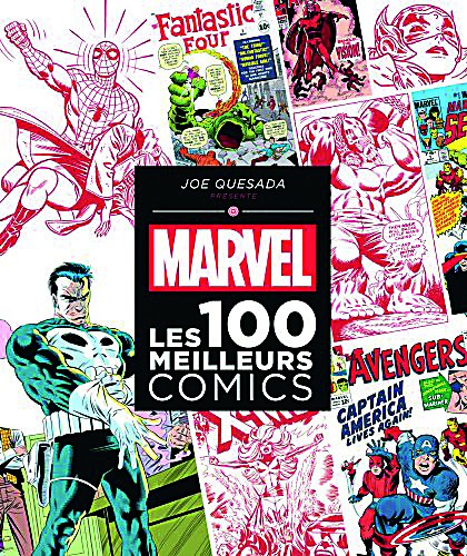 Marvel : les 100 meilleurs comics