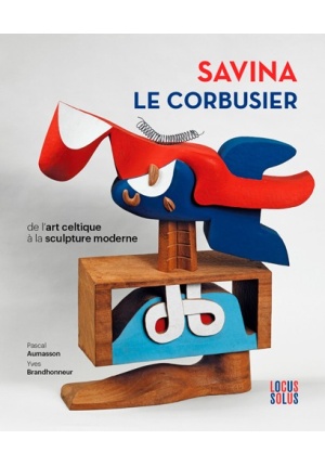 Savina – Le Corbusier – De l’art celtique à la sculpture moderne
