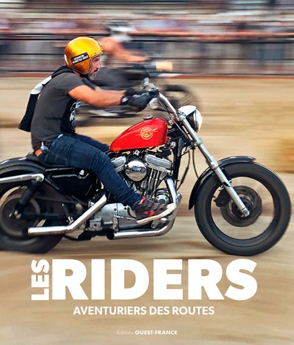 Les Riders - Aventuriers des routes