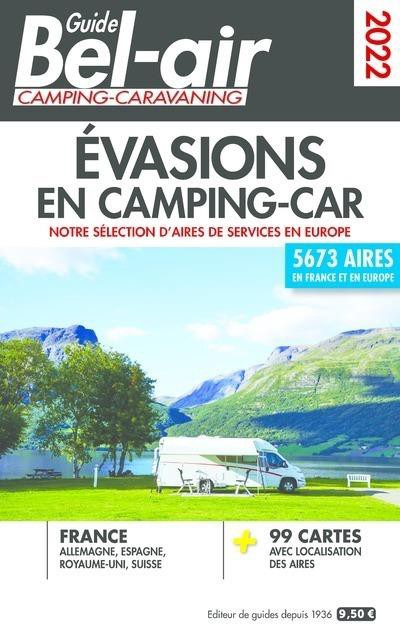 Guide bel-air - évasions en camping-car Edition 2022