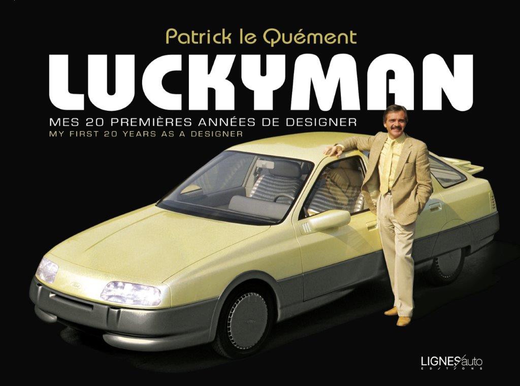 Luckyman Mes 250 premières années de designer