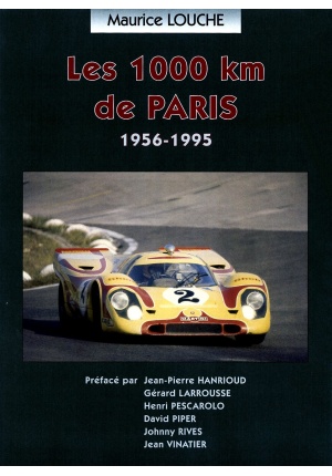 Les 1000 km de Paris 1956-1995