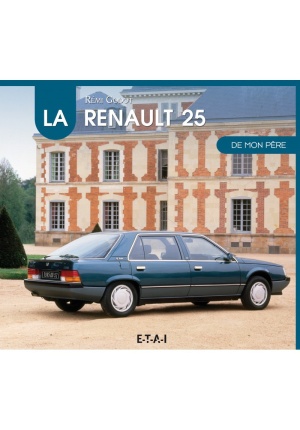 La Renault 25 de mon père