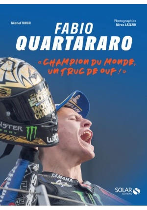 Fabio Quartararo « Champion du monde, un truc de ouf ! »