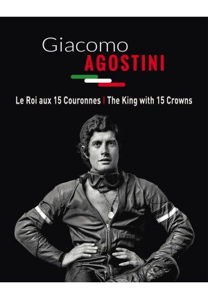 Giacomo Agostini Le Roi aux 15 couronnes