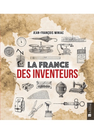 La France des inventeurs