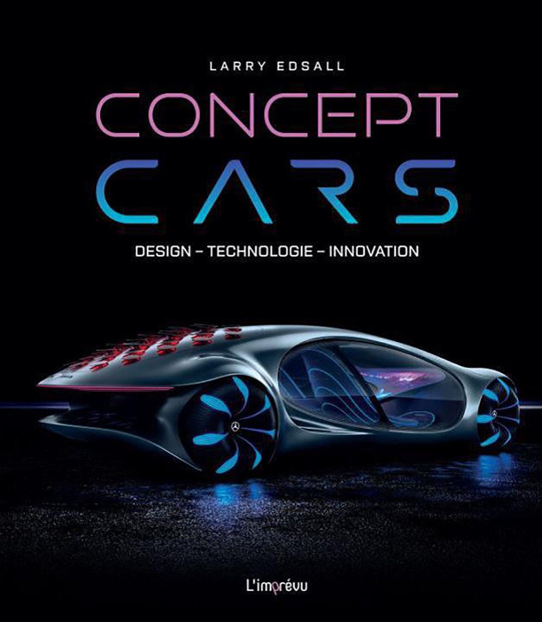 Concept Cars. Design - Technologie - Innovation