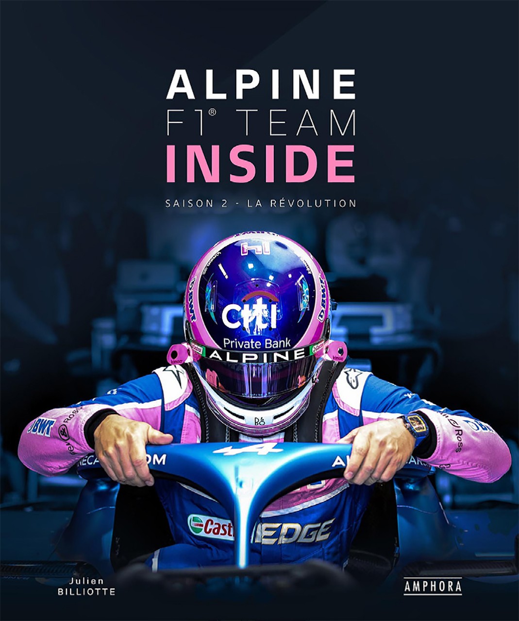 Alpine F1 Team Inside Saison 2 la révolution