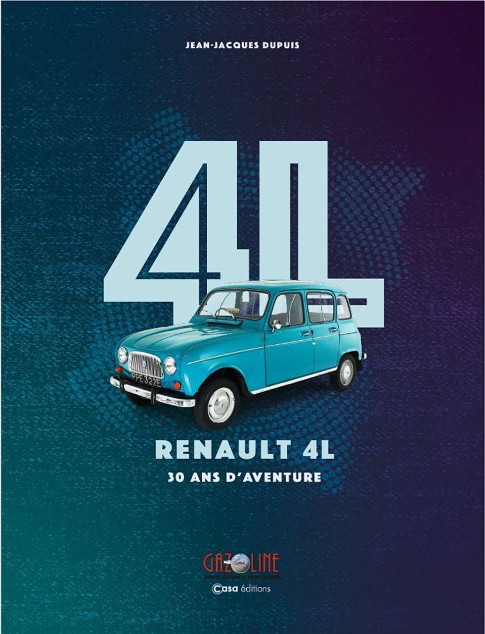 Renault 4L - 30 ans d'aventure