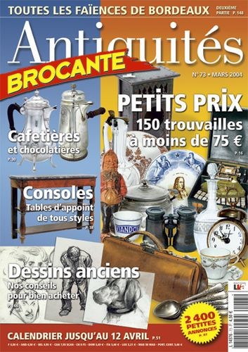 Antiquités Brocante n° 73 du 01/03/2004