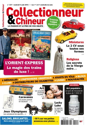 Collectionneur&Chineur n° 227 du 05/08/2016