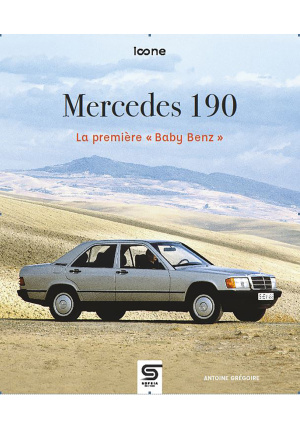 Mercedes 190. La première “Baby Benz”