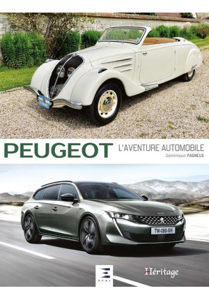 Peugeot, l’aventure automobile