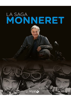 La saga Monneret