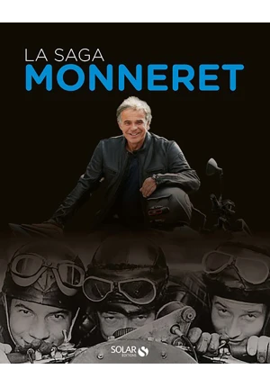 La saga Monneret