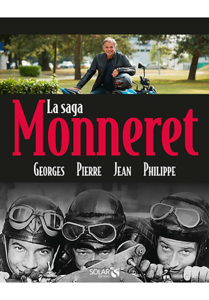 La saga Monneret