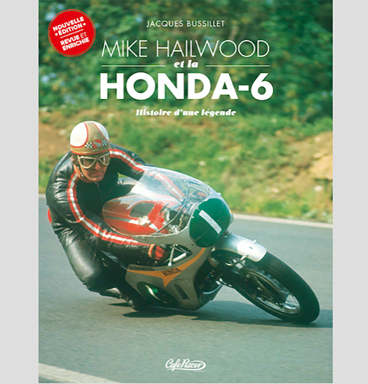 Mike Hailwood et la Honda – 6 Histoire d’une légende