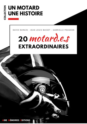 20 motard.e.s extraordinaires